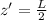 $ z' = \frac{L}{2}$